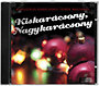 Válogatás: Klasszikus Karácsonyi zenék Magyarul - Kiskarácsony, Nagykarácsony - CD CD
