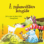 Áprily Lajos; Jékely Zoltán: A rakoncátlan kisgida - Áprily Lajos és Jékely Zoltán mesegyűjtései könyv