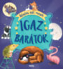 Igaz barátok - Állatos esti mesék könyv