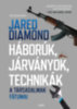 Jared Diamond: Háborúk, járványok, technikák könyv