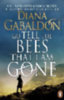 Gabaldon, Diana: Go Tell the Bees that I am Gone idegen