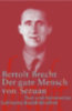 Brecht, Bertolt: Der gute Mensch von Sezuan idegen