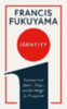 Fukuyama, Francis: Identity idegen