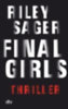 Sager, Riley: Final Girls idegen