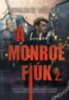 Renáta W. Müller: A hírhedt Monroe fiúk 2. könyv