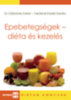 Dr. Döbrönte Zoltán, Takátsné Kádár Sarolta: Epebetegségek- diéta és kezelés könyv