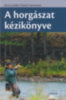 Benno Janssen, Rainer Karremann: A horgászat kézikönyve könyv