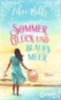 Mills, Lilac: Sommer, Glück und blaues Meer idegen