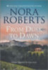 Roberts, Nora: From Dusk to Dawn idegen