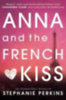 Perkins, Stephanie: Anna and the French Kiss idegen