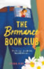 Adams, Lyssa Kay: The Bromance Book Club idegen