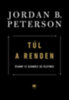 Jordan B. Peterson: Túl a renden - Újabb 12 szabály az élethez könyv