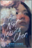 Liang, Ann: I Am Not Jessica Chen idegen