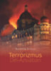 Kasznár Attila: A terrorizmus Dél-Ázsiában könyv