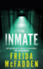 Freida McFadden: The Inmate idegen