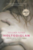 Gillian Flynn: Holtodiglan e-Könyv