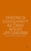 Friedrich Dürrenmatt: Az öreg hölgy látogatása e-Könyv