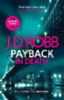 Robb, J. D. - Roberts, Nora: Payback in Death idegen