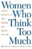 Nolen-Hoeksema, Susan: Women Who Think Too Much idegen