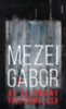 Mezei Gábor: Az állomány felszámolása könyv