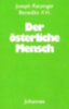 Xvi., Benedikt - Ratzinger, Joseph: Der österliche Mensch idegen
