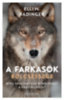 Elli H. Radinger: A farkasok bölcsessége - Mire taníthatnak bennünket a vadon lakói? e-Könyv