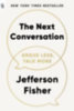 Fisher, Jefferson: The Next Conversation idegen