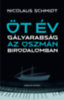 Nicolaus Schmidt: Öt év gályarabság az Oszmán Birodalomban könyv
