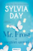 Sylvia Day: Mr. Frost - A megtört szerető könyv