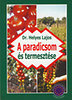 Dr. Helyes Lajos: A paradicsom és termesztése könyv