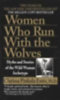 Estes, Clarissa Pinkola - Estés, Clarissa Pinkola: Women Who Run with the Wolves idegen