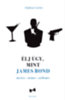 Stéphane Garnier: Élj úgy, mint James Bond e-Könyv