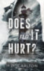 H.D. Carlton: Does It Hurt? könyv