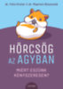 Felix Kreier, Maarten Biezeveld: Hörcsög az agyban könyv