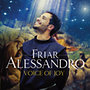 Friar Alessandro: Voice of Joy - CD CD