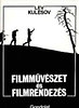 Lev Kulesov: Filmművészet és filmrendezés antikvár