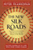 Frankopan, Peter: The New Silk Roads idegen