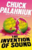 Palahniuk, Chuck: The Invention of Sound idegen
