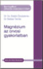 Dr. Cs. Szabó Zsuzsanna, Dr. Nádasi Tamás: Magnézium az orvosi gyakorlatban könyv
