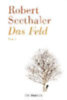 Seethaler, Robert: Das Feld idegen