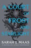 Maas, Sarah J.: A Court of Frost and Starlight idegen