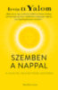 Irvin D. Yalom: Szemben a nappal könyv