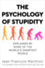 Jean-Francois Marmion: The Psychology of Stupidity könyv