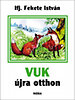 ifj. Fekete István: Vuk újra otthon e-Könyv