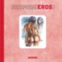 Serpieri, Paolo Eleuteri: Serpieri - Eros 1 idegen