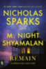 Shyamalan, M. Night - Sparks, Nicholas: Remain idegen