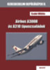 Szabó Miklós: Airbus A300B és A310 típuscsaládok könyv