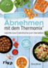 Muliar, Doris: Abnehmen mit dem Thermomix® idegen