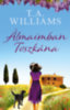 T.A. Williams: Álmaimban Toszkána könyv