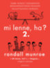Randall Munroe: Mi lenne, ha? 2. könyv